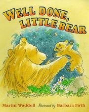 Cover of: Well Done, Little Bear (Big Bear & Little Bear) by Martin Waddell