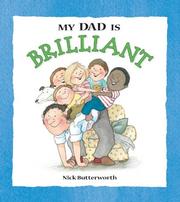 Cover of: My Dad Is Brilliant by Nick Butterworth