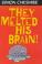 Cover of: They Melted His Brain