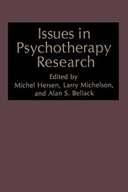Cover of: Issues in Psychotherapy Research by Michel Hersen, Alan S. Bellack