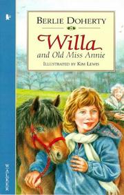 Cover of: Willa and Old Miss Annie by Berlie Doherty, Kim Lewis