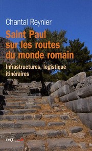 Cover of: Saint Paul sur les routes du monde romain: infrastructures, logistique, itinéraires