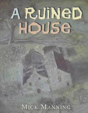 Cover of: A Ruined House (Read & Wonder) by Mick Manning