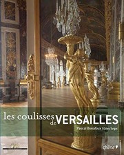Cover of: Les coulisses de Versailles by Pascal Bonafoux