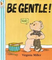 Cover of: Be Gentle! (George & Bartholomew)