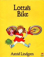 Cover of: Lotta's Bike by Astrid Lindgren, Ilon Wiklan