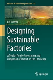 Cover of: Designing Sustainable Factories: A Toolkit for the Assessment and Mitigation of Impact on the Landscape