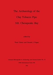 Cover of: The Archaeology of the clay tobacco pipe.