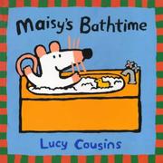 Maisy's Bathtime by Lucy Cousins