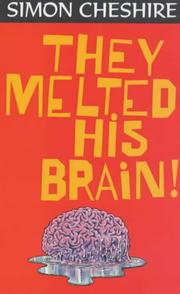 Cover of: They Melted His Brain