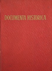 Cover of: Documenta historica: sedjarah dokumenter dari pertumbuhan dan perdjuangan negara Republik Indonesia.