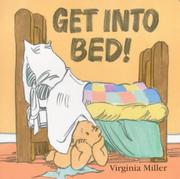 Cover of: Get into Bed! (George & Bartholomew) by Virginia Miller