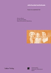 Cover of: Jahrhundertschicksale by Simone Barck, Anneke de Rudder, Beate Schmeichel-Falkenberg (Herausgeberinnen).