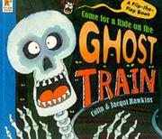 Cover of: Come for a Ride on the Ghost Train