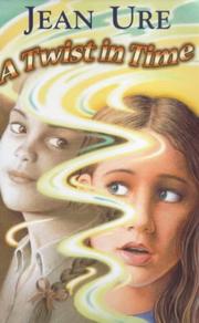 Cover of: A Twist in Time by Jean Ure, Jean Ure