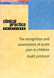 Cover of: The recognition and assessment of acute pain in children.
