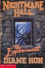 Nightmare Hall #08: The Experiment by Diane Hoh