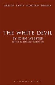 Cover of: White Devil by John Webster, Benedict Robinson, Gordon McMullan, John Jowett, Suzanne Gossett