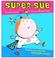 Cover of: Super Sue