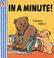 Cover of: In a Minute! (Bartholomew & George)