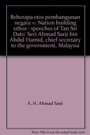 Cover of: Beberapa etos pembangunan negara = by A. H. Ahmad Sarji.