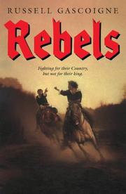 Cover of: Rebels by Russell Gascoigne