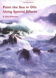 Paint the sea in oils using special effects by E. John Robinson