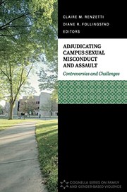 Cover of: Adjudicating Campus Sexual Misconduct and Assault: Controversies and Challenges