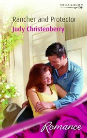 Cover of: Rancher and Protector by Judy Christenberry
