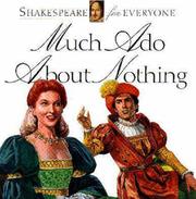 Cover of: Much Ado About Nothing (Shakespeare for Everyone) by Jennifer Mulherin, Abigail Frost, George Thompson