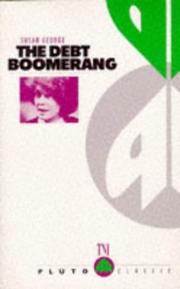 Cover of: The Debt Boomerang by Susan George