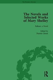 Cover of: Novels and Selected Works of Mary Shelley Vol 7 by Nora Crook, Pamela Clemit, Betty T. Bennett