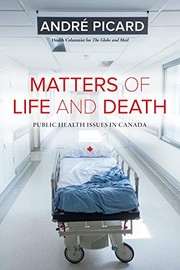 Matters of Life and Death by André Picard