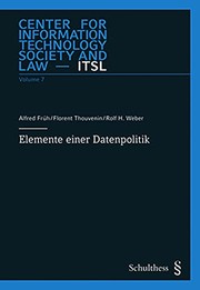 Cover of: Elemente Einer Datenpolitik by Alfred Früh, Alfred Fruh, Florent Thouvenin, Rolf H. Weber