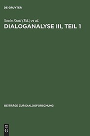 Cover of: Dialoganalyse III by herausgegeben von Sorin Stati, Edda Weigand und Franz Hundsnurscher.