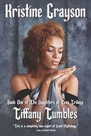 Cover of: Tiffany Tumbles: Book One of the Daughters of Zeus Trilogy