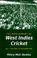 Cover of: The Development of West Indies Cricket