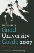 Cover of: The Times Good University Guide 2007 (Times Good University Guide)