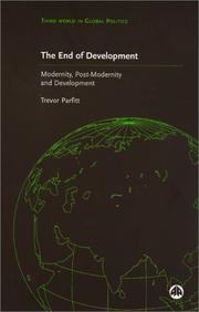 Cover of: The End Of Development?: Modernity, Post-Modernity and Development (Third World in Global Politics)