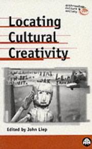 Cover of: Locating Cultural Creativity (Anthropology, Culture and Society)