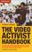 Cover of: The video activist handbook