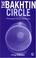 Cover of: The Bakhtin circle