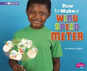 Cover of: How to Make a Wind Speed Meter by Barbara Alpert