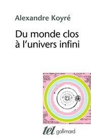 Cover of: Du monde clos à l'univers infini by Alexandre Koyré