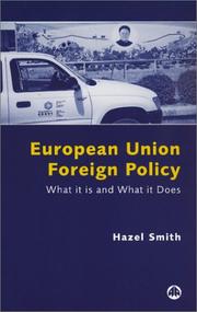 Cover of: European Union foreign policy: what it is and what it does