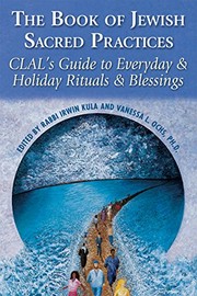 Cover of: Book of Jewish Sacred Practices: CLAL's Guide to Everyday and Holiday Rituals and Blessings