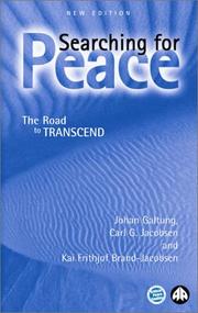 Cover of: Searching For Peace - Second Edition: The Road to TRANSCEND (Critical Peace Studies: Peace by Peacefu) by Johan Galtung, Carl G. Jacobsen, Kai-Frithjof Brand-Jacobsen