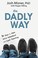 Cover of: Dadly Way