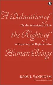 Cover of: A Declaration Of The Rights Of Human Beings: On the Sovereignty of Life as Surpassing the Rights of Man