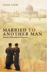 Cover of: Married to Another Man: Israel's Dilemma in Palestine